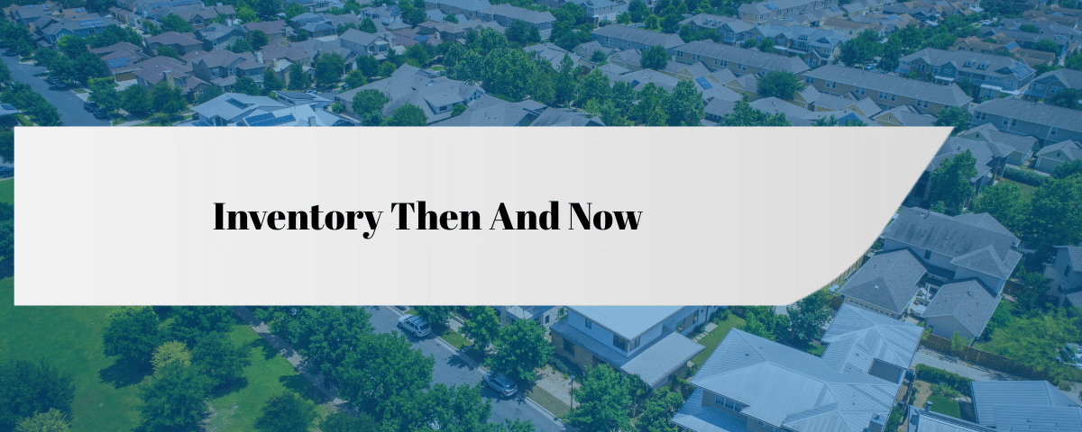 Inventory Then And Now
